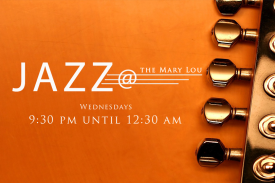 Jazz @ begins at 9:30pm and ends at 12:30am.